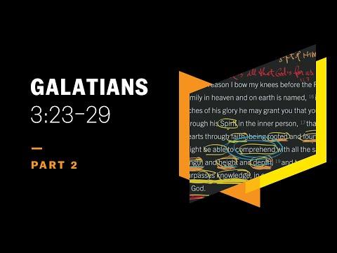 The Law as a Guardian unto Christ: Galatians 3:23–29, Part 2