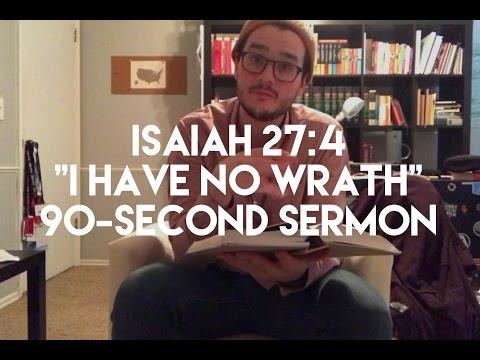 90-Scond Sermon #1 - Isaiah 27:4 - David Bowden