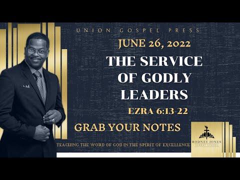 The Service of Godly Leaders, Ezra 6:13-22, June 26, 2022, Sunday school lesson Union Press