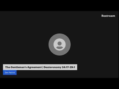 The Gentleman's Agreement | Deuteronomy 24:17-29:1 | Dan Patrick