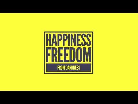 HAPPINESS Freedom From Darkness - Colossians 1:12-13