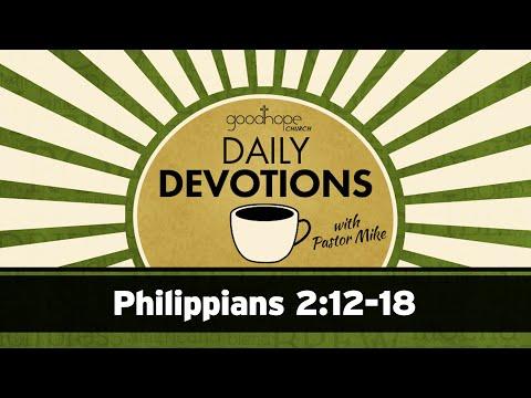 Philippians 2:12-18 // Daily Devotions with Pastor Mike