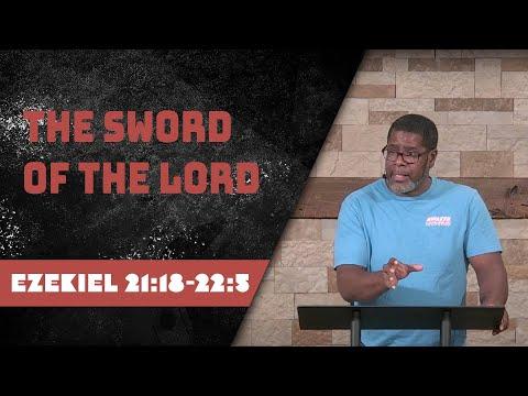 Ezekiel 21:18-22:5 // Wednesday Service
