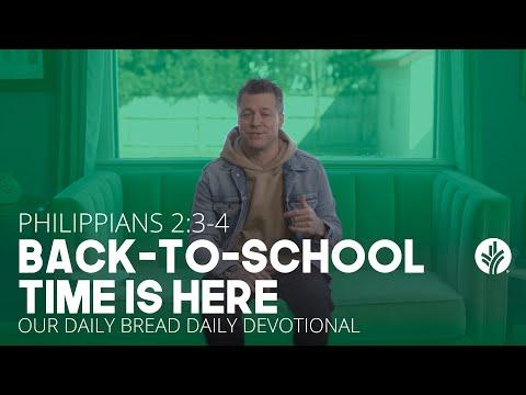 Back-to-School Time Is Here | Philippians 2:3–4 | Our Daily Bread Video Devotional