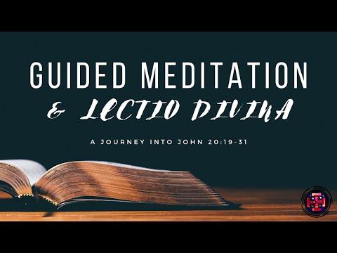 Guided Meditation & Lectio Divina: John 20:19-31