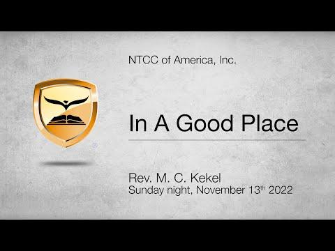 In A Good Place — Psalms 16:1-7 — Rev. M. C. Kekel
