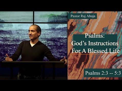 Psalms: God's Instructions For A Blessed Life // Psalm 2:3--5:3