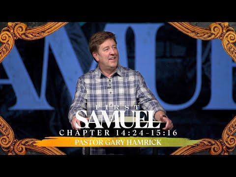 Verse by Verse Bible Study  |  1 Samuel 14:24-15:16  |  Gary Hamrick