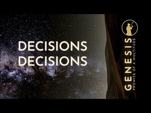 Decisions Decisions [Genesis 13:5-18]