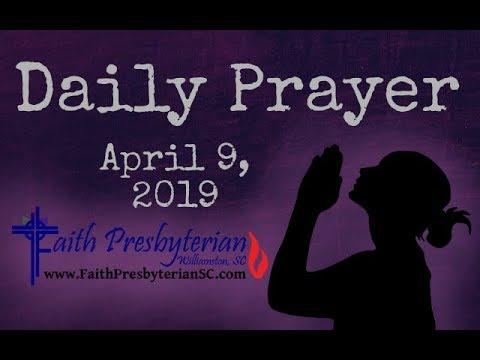 Daily Prayer; April 9, 2019; Psalm 25, Jer 25:8-17; Rom 10:1-13; John 9:18-41