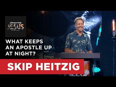 What Keeps an Apostle Up at Night? - Colossians 2:1-10 | Skip Heitzig
