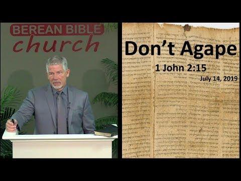 Don't Agape (1 John 2:15)