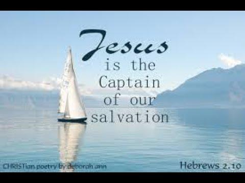 Pastor M. L. Whitlock - Look to the Captain - Hebrews 1:10-2:10