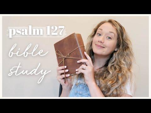 Are You Working In Vain? | Psalm 127:1-2 Bible Study