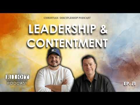 Leadership and Contentment John 3:19-36 | RIOT Podcast Ep 71 | Christian Discipleship Podcast
