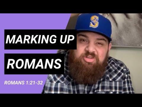 Marking Up the Word // Romans Bible Study// Romans 1:21-32