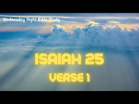 Bible Study- Isaiah 25:1