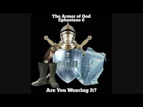The Armor of God - Ephesians 6:10-18