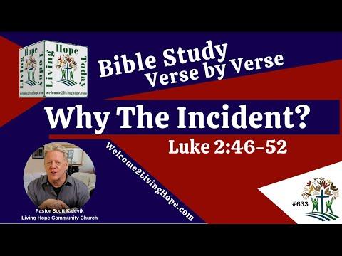 Why The Incident?  - Luke 2:46-52 -  Living Hope Today
