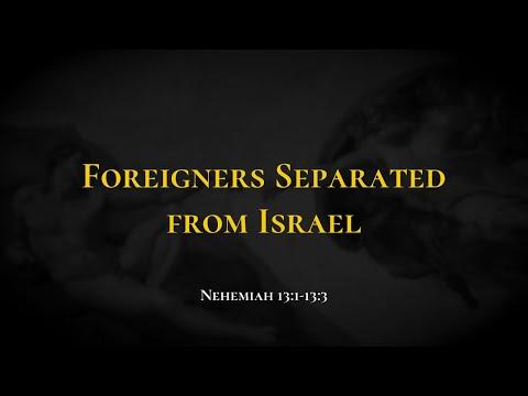 Foreigners Separated from Israel - Holy Bible, Nehemiah 13:1-13:3