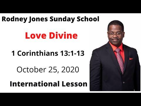 Love Divine, 1 Corinthians 13:1-13, October 25, 2020, Sunday school lesson