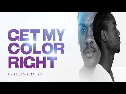 Get My Color Right | Dr. E. dewey Smith | Genesis 9:19-25