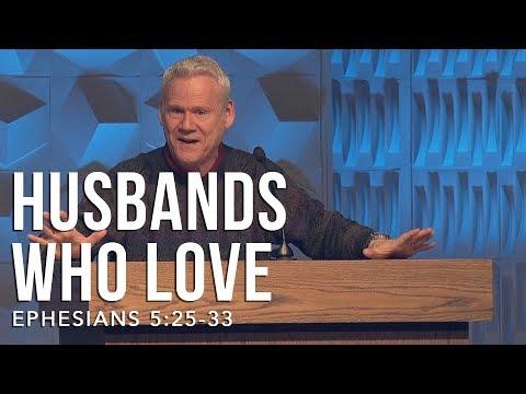 Ephesians 5:25-33, Husbands Who Love