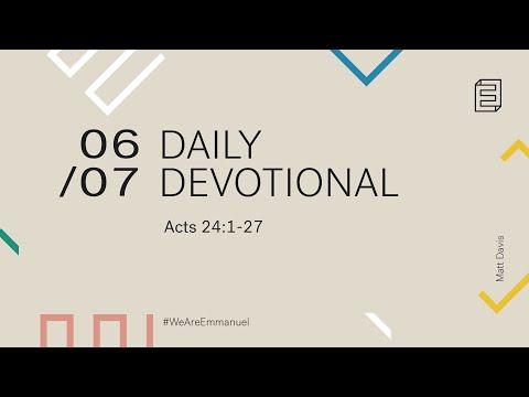 Daily Devotion with Matt Davis // Acts 24:1-27