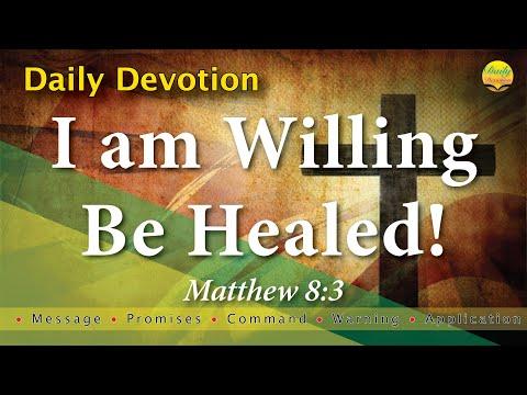 I Am Willing, Be Healed! - Matthew 8:3 with MPCWA