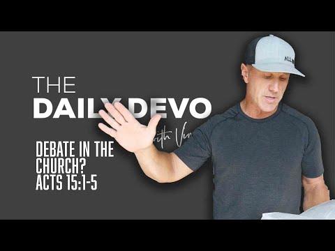 Debate In The Church | Devotional | Acts 15:1-5
