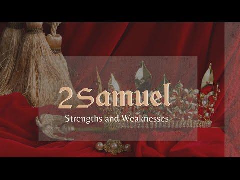 “Strengths and Weaknesses “ ||  2 Samuel 5:1-25