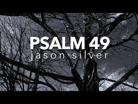 ???? Psalm 49 Song - Wealth and Death