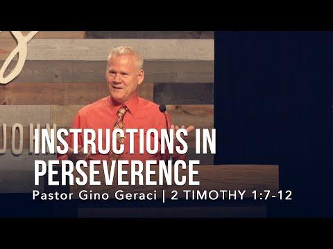 2 Timothy 1:7-12, Instructions In Perseverance