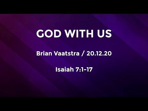 God With Us - Isaiah 7:1-17 - 20 Dec 2020
