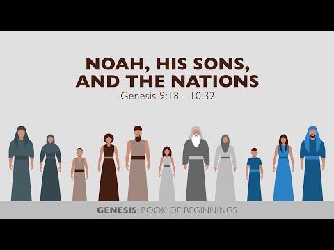 Ryan Kelly, "Noah, His Sons, and the Nations" - Genesis 9:18 - 10:32
