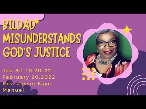 Bildad Misunderstands God&#39;s Justice JOB 8:1-10, 20-22