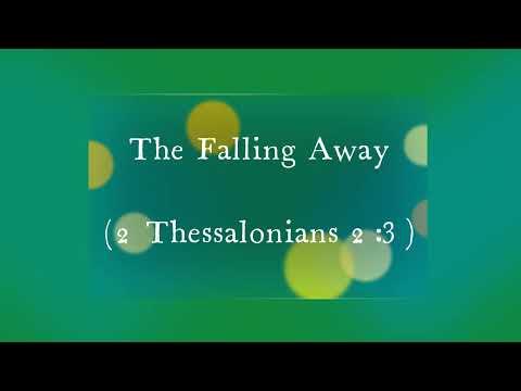 The Falling Away (2 Thessalonians 2:3)