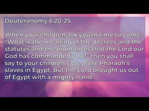 Deuteronomy 6:20-25 Reading