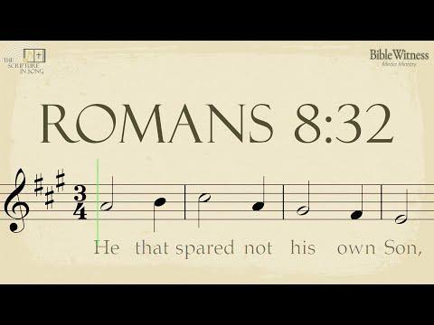 Romans 8:32 - The Scripture in Song Scrolling Score