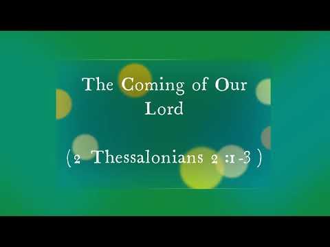 The Coming of Our Lord (2 Thessalonians 2:3)