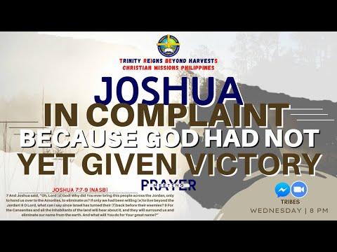 JOSHUA IN COMPLAINT BECAUSE GOD HAD NOT YET GIVEN VICTORY | Joshua 7:7-9 | TRIBES PHILIPPINES