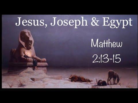 Joseph takes his family to & from Egypt successfully l Matthew 2:13-15