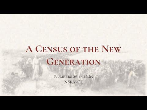 A Census of the New Generation - Holy Bible, Numbers 26:1-26:65
