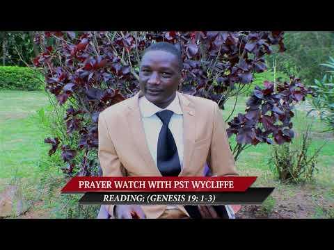 (GENESIS 19: 1-3) PRAYER WATCH WITH PASTOR WYCLIFFE
