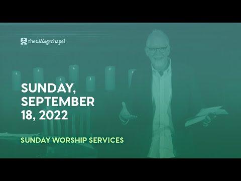 Worship Service:  Matthew 14:34-15:20  (The Village Chapel - 9/18/2022)