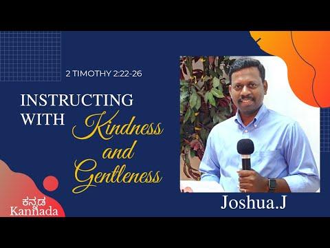 ' Instructing with Kindness and gentleness.' 2 Timothy 2:22-26 Kannada (Joshua Paul.J)