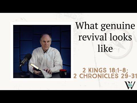 Lesson 162: Characteristics of Genuine Revival (2 Kings 18:1-8; 2 Chronicles 29-31)