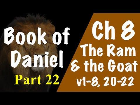 Daniel 8:1-8, 20-22 (The Ram & The Goat)