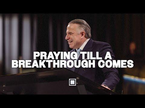 Because You Prayed | Praying Till a Breakthrough Comes | Tim Dilena