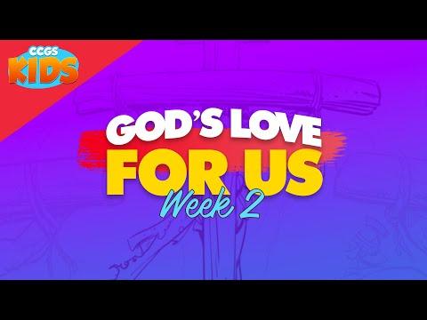 CCGS Kids - Church at Home EP66 // God's Love For Us, Week 2 (1 John 3:4-7)